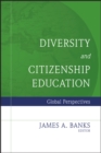 Diversity and Citizenship Education : Global Perspectives - Book