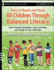 How to Reach and Teach All Children Through Balanced Literacy - Book