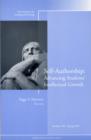 Self-Authorship: Advancing Students' Intellectual Growth : New Directions for Teaching and Learning, Number 109 - Book