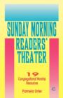 Sunday Morning Readers' Theater : 19 Congregational Worship Resources, Cycle C - Book