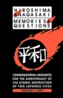 Hiroshima and Nagasaki : Memories and Questions: Congregational Resources for the Anniversary of the Atomic Destruction of Two Japanese Cities - Book