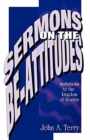 Sermons on the Be Attitudes : Invitations To The Kingdom Of Heaven - Book