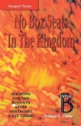No Box Seats in the Kingdom : Sermons for the Sundays After Pentecost (Last Third): Cycle B - Book