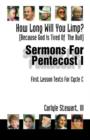 How Long Will You Limp? : (Because God Is Tried of the Bull) Sermons for Pentecost I: First Lesson Texts for Cycle C - Book