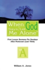 When God Says, Let Me Alone : First Lesson Sermons for Sundays After Pentecost (Last Third), Cycle a - Book