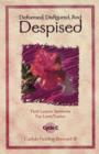 Deformed, Disfigured, and Despised : First Lesson Sermons for Lent/Easter Cycle C - Book