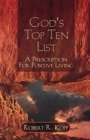 God's Top Ten List : A Prescription For Positive Living - Book