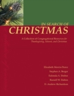 In Search of Christmas : A Collection of Congregational Resources for Thanksgiving, Advent, and Christmas - Book