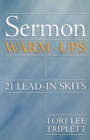 Sermon Warm-Ups : 21 Lead-In Skits - Book