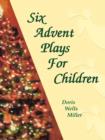 Six Advent Plays for Children - Book