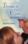 Through The Clouds : More Devotions For Moms - Book