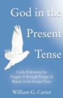 God in the Present Tense : Cycle B Sermons for Pentecost 2 Based on the Gospel Texts - Book