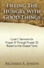 Filling the Hungry with Good Things : Gospel Sermons for Propers 13-22, Cycle C - Book