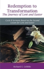 Redemption to Transformation the Journey of Lent and Easter : Cycle B Sermons Based on the Second Lesson for Lent and Easter - Book