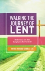 Walking the Journey of Lent : Reflections on the Scriptures for Cycle B - Book