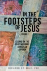 In the Footsteps of Jesus, Volume 2 : Essays on the Contemporary Christian Journey - Book