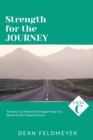 Strength for the Journey : Cycle C Sermons for Pentecost through Proper 16 Based on the Gospel Lessons - Book