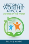 Lectionary Worship Aids, Echoes of the Word : Series X, Cycle A - Book