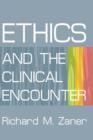 Ethics and the Clinical Encounter - Book