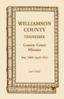 Williamson County, Tennessee, County Court Minutes, May 1806 - April 1812 - Book