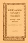 Williamson County, Tennessee County Court Minutes, July 1812-October 1815 - Book
