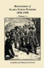 Biographies of Alaska-Yukon Pioneers 1850-1950, Volume 2 - Book