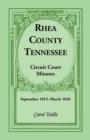 Rhea County, Tennessee Circuit Court Minutes, September 1815-March 1836 - Book