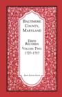 Baltimore County, Maryland, Deed Records, Volume 2 : 1727-1757 - Book