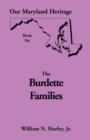 Our Maryland Heritage, Book 6 : The Burdette Families - Book
