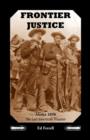 Frontier Justice : Alaska 1898--The Last American Frontier - Book
