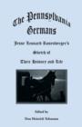 The Pennsylvania Germans : Jesse Leonard Rosenberger's Sketch of Their History and Life - Book