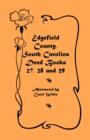 Edgefield County, South Carolina : Deed Books 27, 28 and 29 - Book