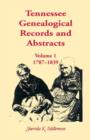 Tennessee Genealogical Records and Abstracts, Volume 1 : 1787-1839 - Book