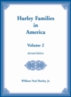 Hurley Families in America, Volume Two, Revised Edition - Book