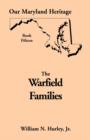 Our Maryland Heritage, Book 15 : The Warfield Families - Book