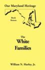 Our Maryland Heritage, Book 16 : White Families - Book