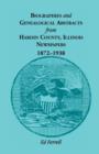 Biographics and Genealogical Abstracts from Hardin County, Illinois, Newspapers, 1872-1938 - Book