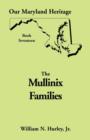 Our Maryland Heritage, Book 17 : The Mullinix Families - Book