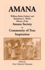 Amana : William Rufus Perkins' and Barthinius L. Wick's History of the Amana Society, or Community of True Inspiration - Book