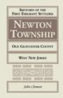 Sketches of the First Emigrant Settlers - Newton Township, Old Gloucester County, West New Jersey - Book