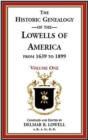 Historic Genealogy of the Lowells of America from 1639 to 1899 - Book