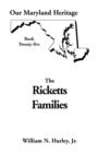 Our Maryland Heritage, Book 25 : Ricketts Families, Primarily of Montgomery & Frederick Counties - Book