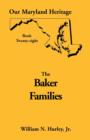 Our Maryland Heritage, Book 28 : Baker Families - Book