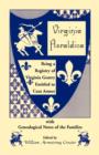 Virginia Heraldica. Being a Registry of Virginia Gentry Entitled to Coat Armor, with Genealogical Notes of the Families - Book