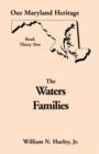Our Maryland Heritage, Book 32 : The Waters Families - Book