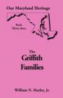Our Maryland Heritage, Book 33 : Griffith Family - Book