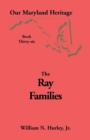Our Maryland Heritage, Book 36 : Ray Families - Book