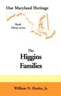 Our Maryland Heritage, Book 37 : Higgins Families - Book