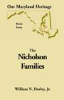 Our Maryland Heritage, Book 40 : Nicholson Families - Book