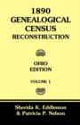 1890 Genealogical Census Reconstruction : Ohio Edition, Volume 1 - Book